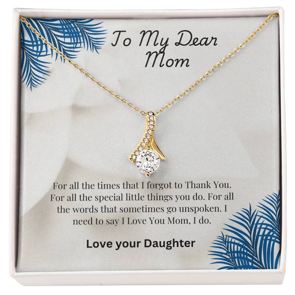 Beautiful necklace for My Beautiful Mom