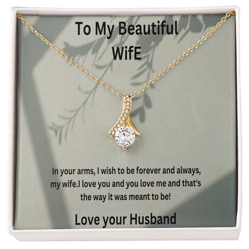 Beautiful Necklace For My Beautiful Wife