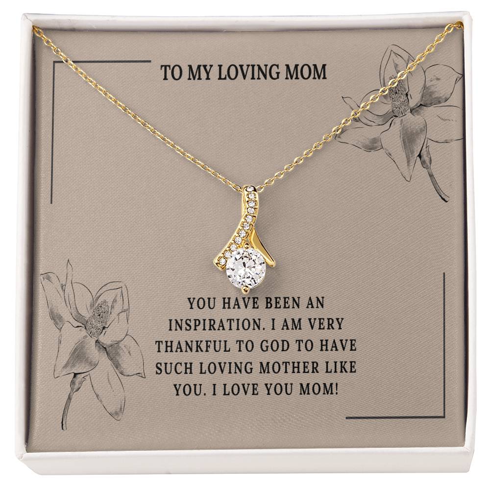 Beautiful Necklace For My Loving  Mom