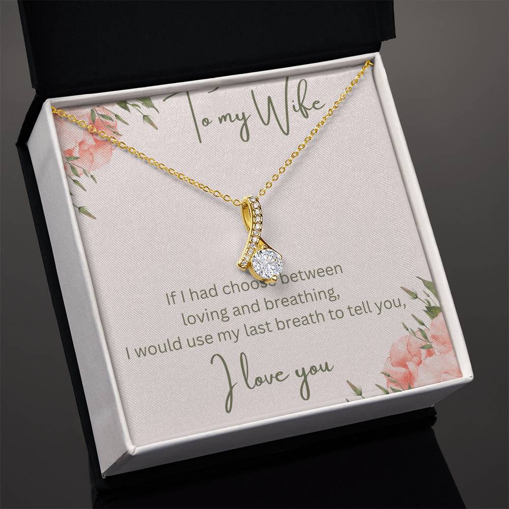 Beautiful Necklace To My Beautiful Wife