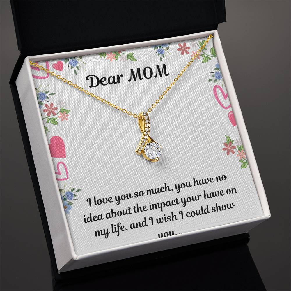 Beautiful Necklace For My Beautiful Mom