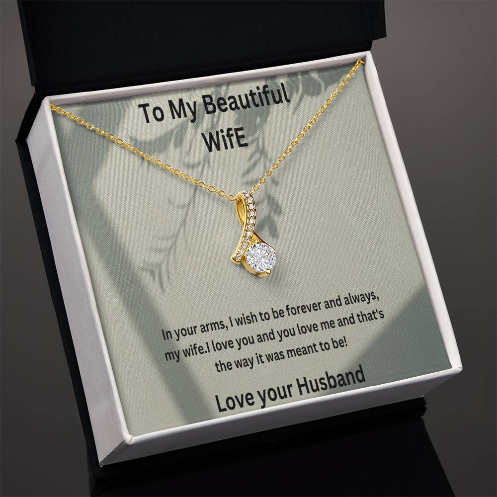 Beautiful Necklace For My Beautiful Wife