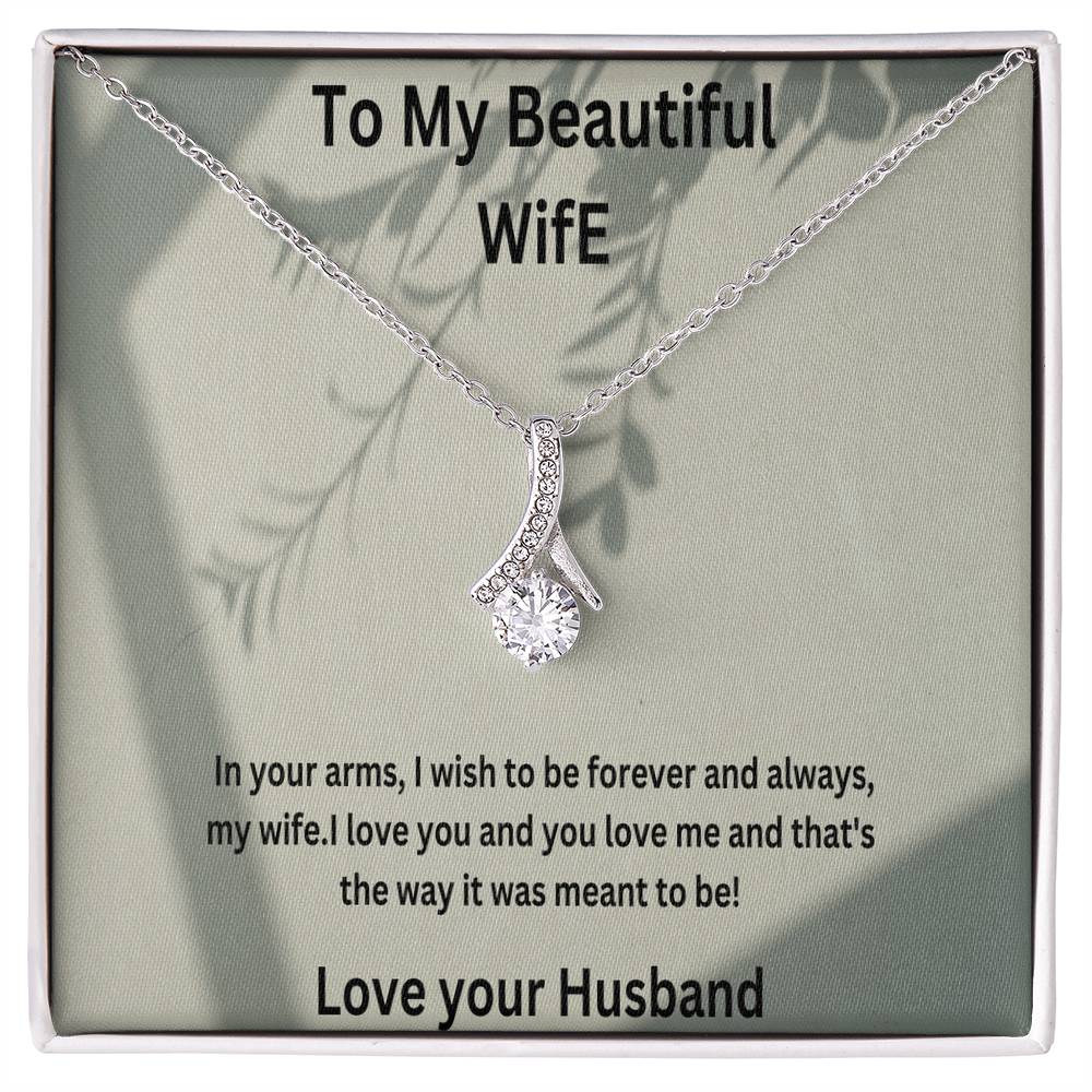 Beautiful Necklace For My Beautiful Wife