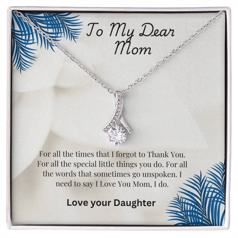 Beautiful necklace for My Beautiful Mom