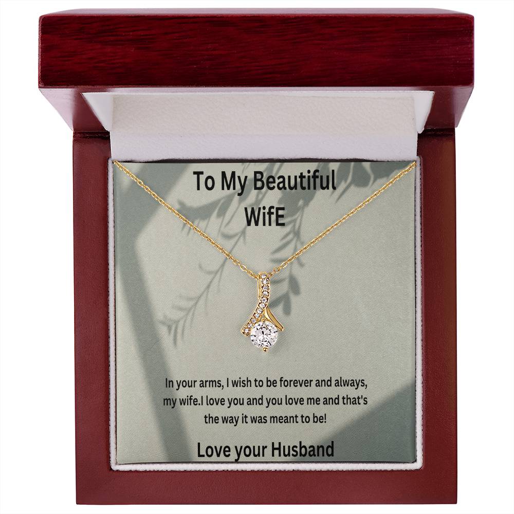 Beautiful Necklace For My Beautiful Wife