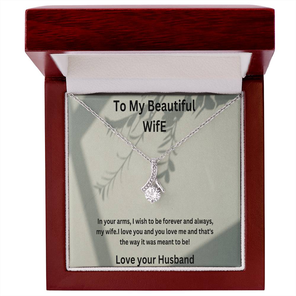 Beautiful Necklace For My Beautiful Wife