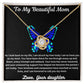Beautiful Necklace For My Beautiful Mom