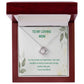 Beautiful Necklace For My Beautiful Loving Mom