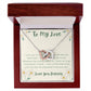 Beautiful Necklace To My Love