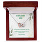 Beautiful Necklace For My Beautiful Loving Mom