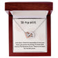 Beautiful Necklace For My Beautiful Wife