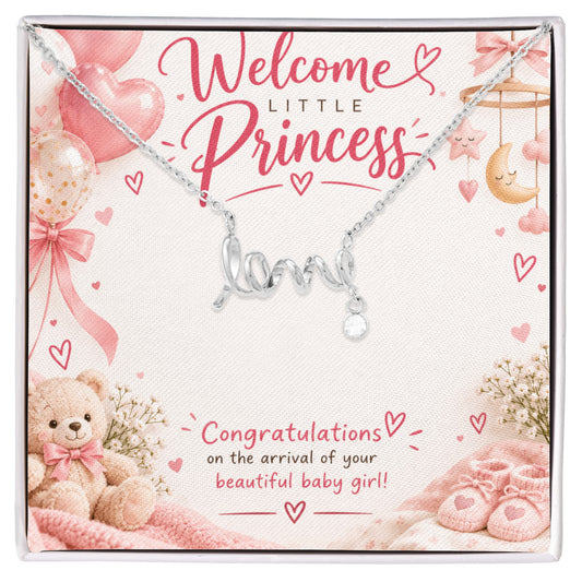 New Mom Gift for Baby Girl – Love Script Necklace with Welcome Little Princess Card