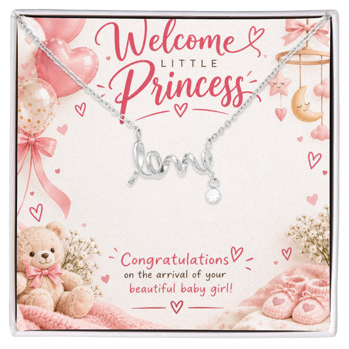 New Mom Gift for Baby Girl – Love Script Necklace with Welcome Little Princess Card