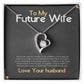 To My Gorgeous Future Wife Gift Necklace for Birthday
