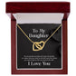 Interlocking Heart Necklace - With Message Card For Daughter